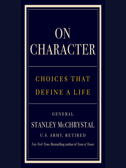 Title details for On Character by General Stanley McChrystal - Available